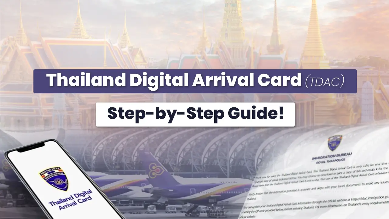 Thailand Digital Arrival Card (TDAC): Step-by-Step Guide!