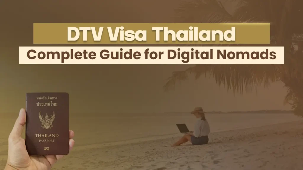 DTV Visa Thailand: Complete Guide for Digital Nomads