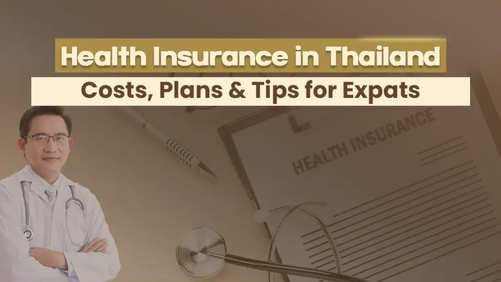 Health Insurance in Thailand: Costs, Plans & Tips for Expats